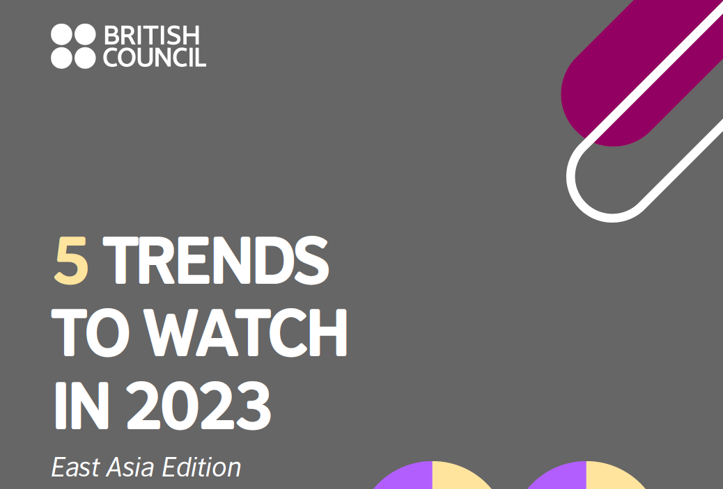 British Council East Asia  - Annual Five Trends Report 
